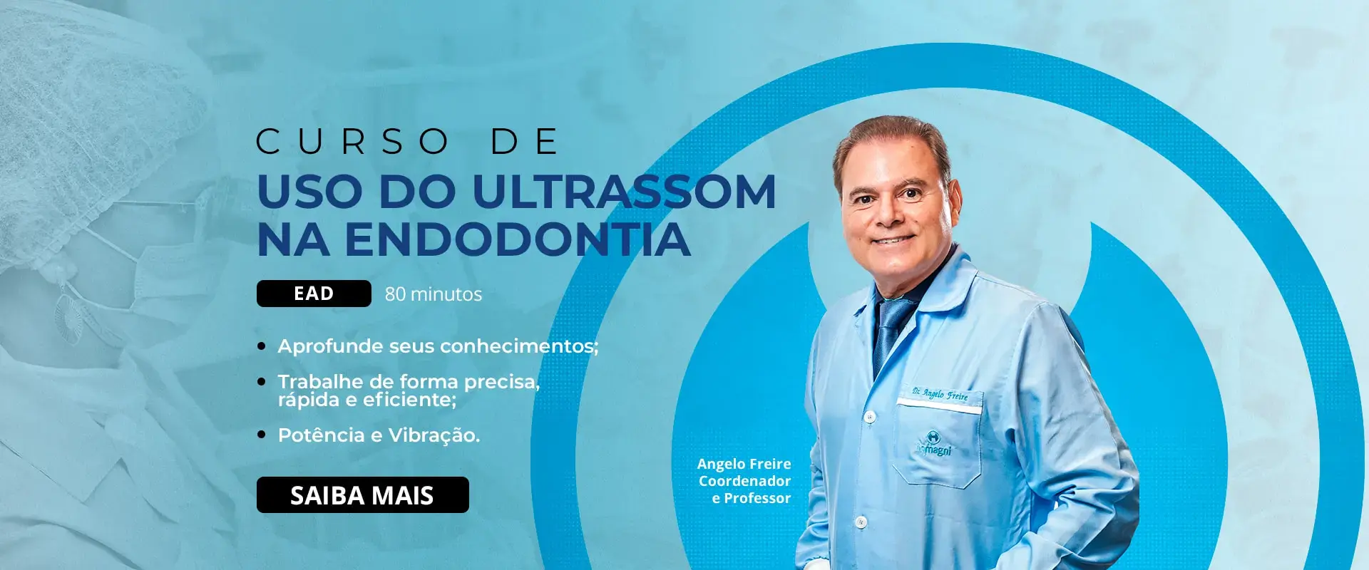 Uso do Ultrassom na Endodontia - EAD