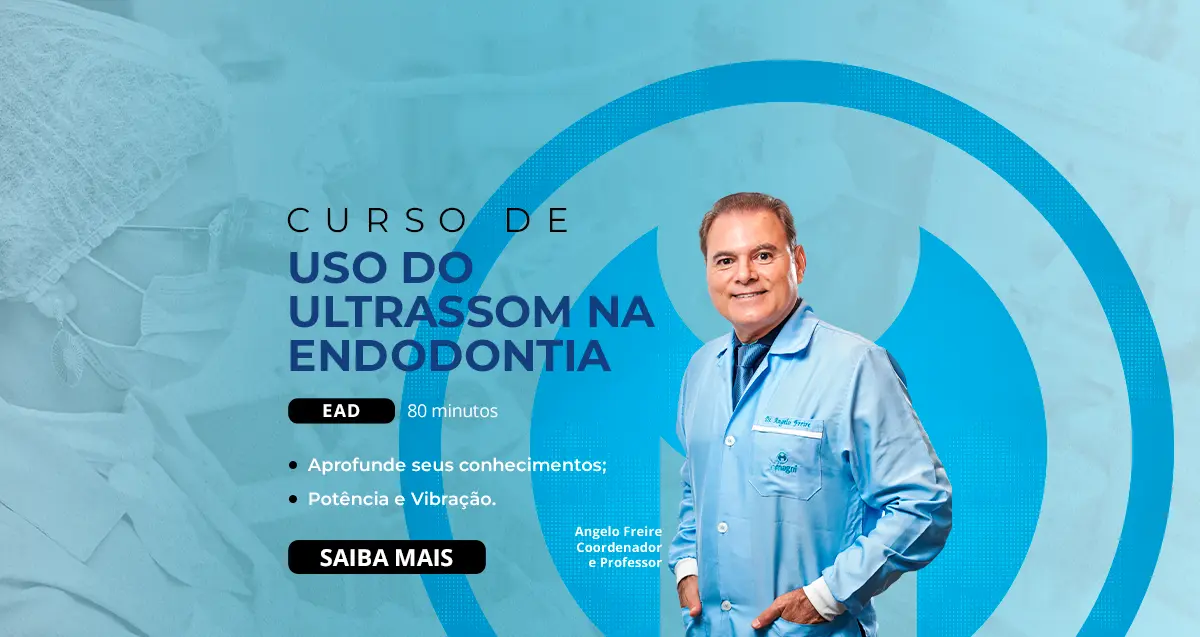 Uso do Ultrassom na Endodontia - EAD