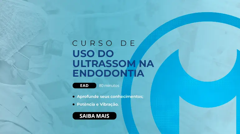 Uso do Ultrassom na Endodontia - EAD